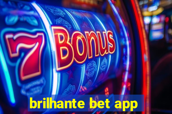 brilhante bet app